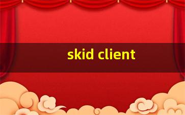 skid client